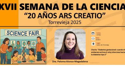 La Dra. Paloma Alonso-Magdalena participa en la Semana de la Ciencia de Torrevieja con una charla sobre diabetes gestacional